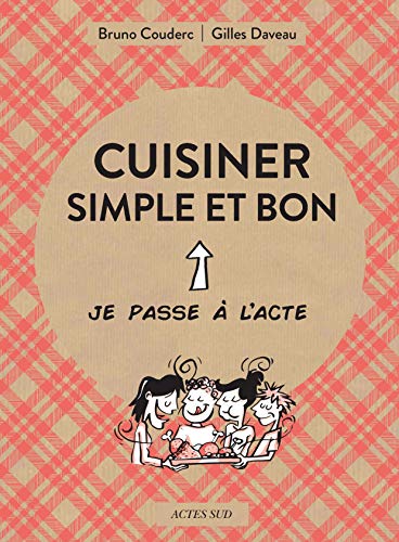 Couverture du livre Cuisiner simple et bon