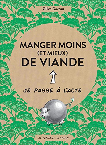 Couverture du livre Manger moins et mieux de viande